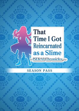 That Time I Got Reincarnated as a Slime ISEKAI Chronicles - Season Pass