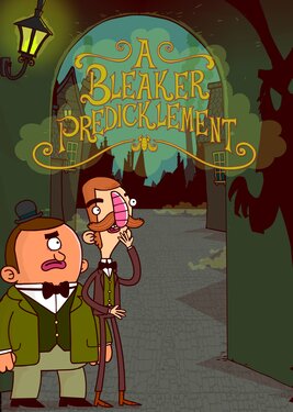 Adventures of Bertram Fiddle 2: A Bleaker Predicklement постер (cover)