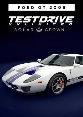 Test Drive Unlimited Solar Crown - Ford GT 2006 постер (cover)