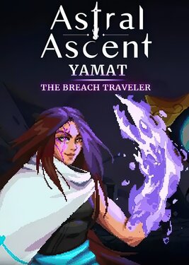 Astral Ascent - Yamat the Breach Traveler постер (cover)