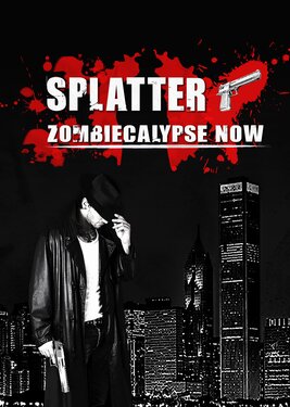 Splatter - Zombiecalypse Now постер (cover)