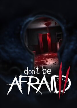 Don’t Be Afraid 2 постер (cover)