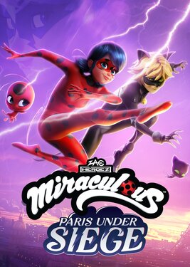 Zag Heroez: Miraculous - Paris Under Siege постер (cover)