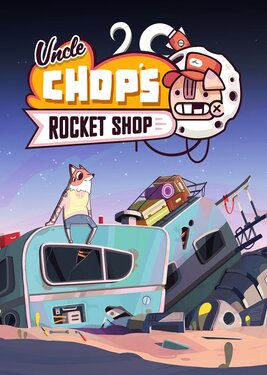 Uncle Chop's Rocket Shop постер (cover)