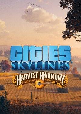 Cities: Skylines - Harvest Harmony постер (cover)