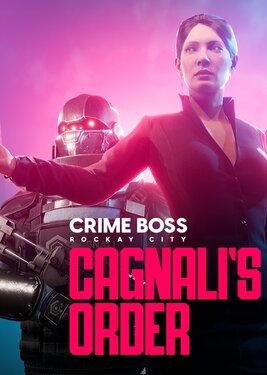 Crime Boss: Rockay City - Cagnali's Order