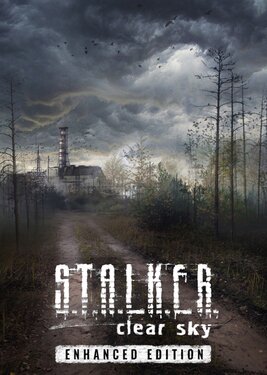S.T.A.L.K.E.R.: Clear Sky - Enhanced Edition