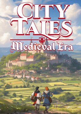 City Tales - Medieval Era