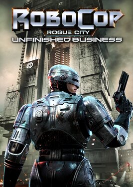 RoboCop: Rogue City - Unfinished Business