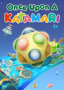 Once Upon A KATAMARI Once Upon A KATAMARI