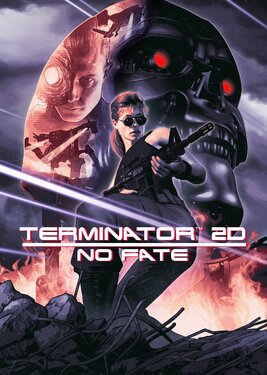 Terminator 2D: NO FATE постер (cover)