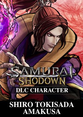Samurai Shodown - DLC Character "SHIRO TOKISADA AMAKUSA" постер (cover)