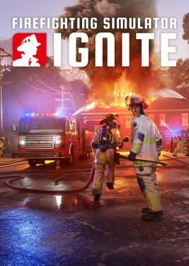 Firefighting Simulator: Ignite
