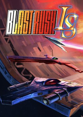 Blast Rush LS постер (cover)