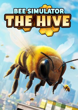 Bee Simulator: The Hive