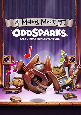Oddsparks: An Automation Adventure - Making Music