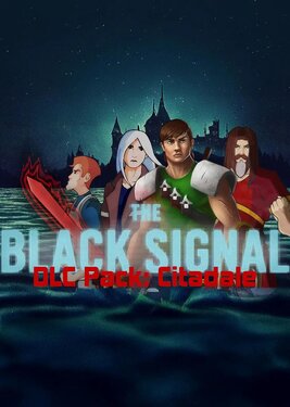 The Black Signal - DLC Pack: Citadale