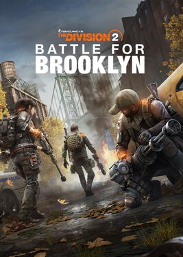 Tom Clancy's The Division 2 - Battle for Brooklyn