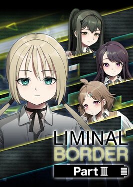 Liminal Border Part III