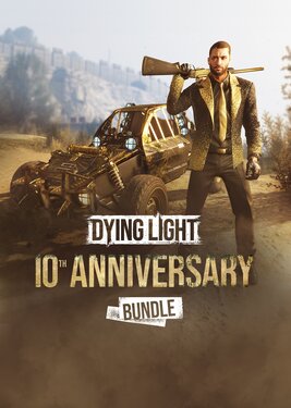 Dying Light - 10th Anniversary Bundle