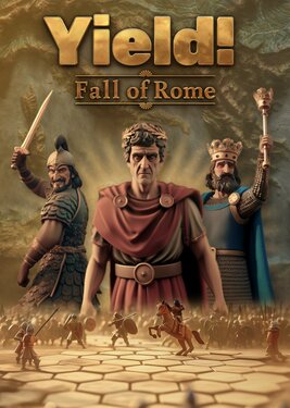 Yield! Fall of Rome
