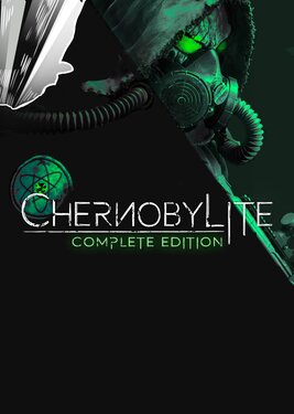 Chernobylite - Complete Edition