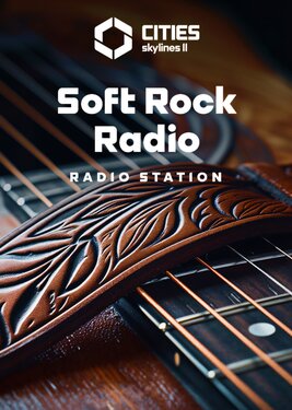 Cities: Skylines II - Soft Rock Radio