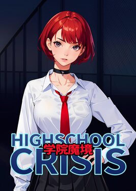 Gakuin Makyo ~High School Crisis~