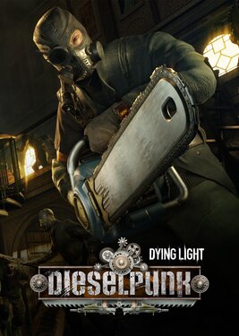 Dying Light - Dieselpunk Bundle