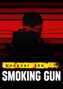 Uncover the Smoking Gun