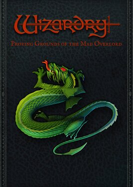 Wizardry: Proving Grounds of the Mad Overlord