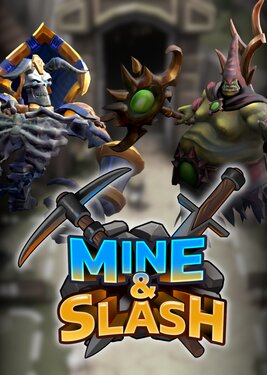Mine & Slash