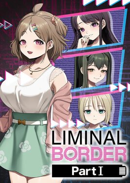 Liminal Border Part I