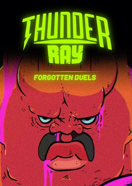 Thunder Ray - Forgotten Duels