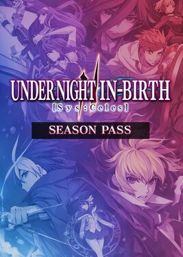 UNDER NIGHT IN-BIRTH II Sys:Celes - Season Pass