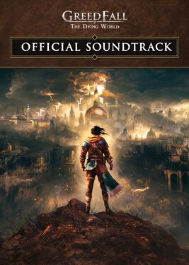GreedFall: The Dying World - Official Soundtrack