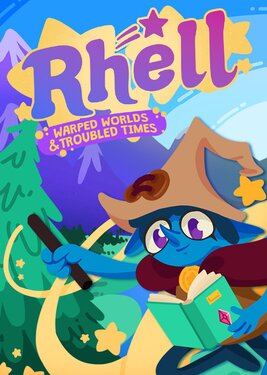Rhell: Warped Worlds & Troubled Times
