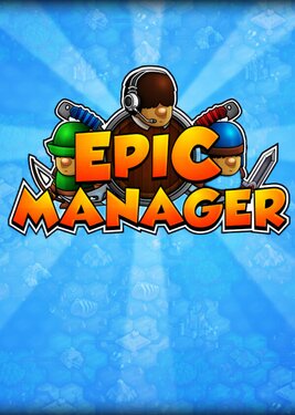 Epic Manager - Create Your Own Adventuring Agency! poster (cover)