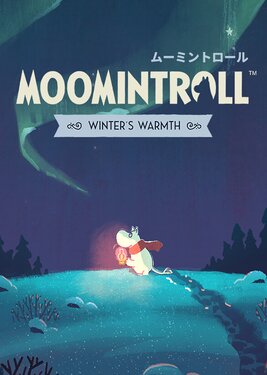 Moomintroll: Winter's Warmth