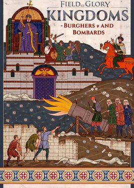 Field of Glory: Kingdoms - Burghers and Bombards