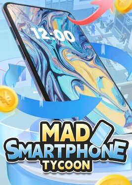 Mad Smartphone Tycoon