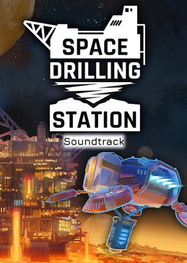 Space Drilling Station - Soundtrack постер (cover)