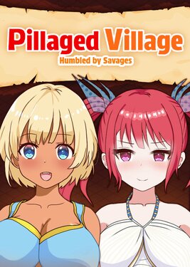 Pillaged Village: Humbled by Savages