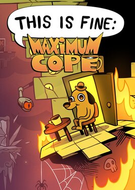This Is Fine: Maximum Cope постер (cover)