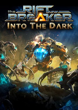 The Riftbreaker - Into The Dark