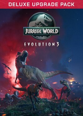 Jurassic World Evolution 3 - Deluxe Upgrade Pack