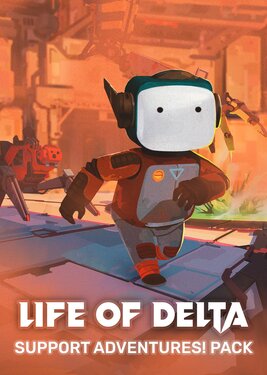 Life of Delta - Support Adventures! Pack
