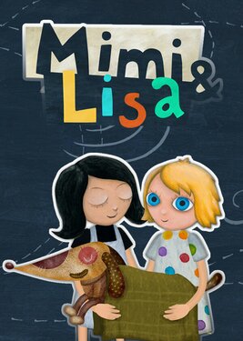 Mimi and Lisa - Adventure for Children