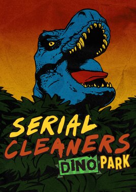 Serial Cleaners - Dino Park