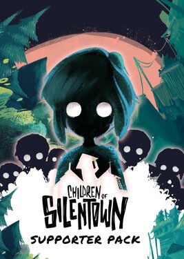 Children of Silentown - Supporter Pack poster (cover)